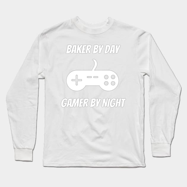 Baker By Day Gamer By Night Long Sleeve T-Shirt by Petalprints